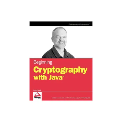 Beginning Cryptography with Java - (Programmer to Programmer) by David Hook (Paperback)