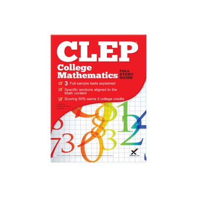 CLEP College Mathematics 2017 - by Kathleen Morrison & Sharon A Wynne (Paperback)