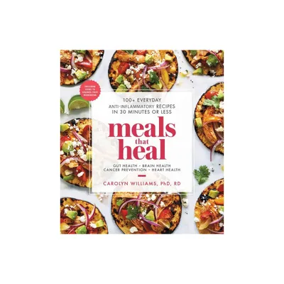 Meals That Heal - by Carolyn Williams (Paperback)