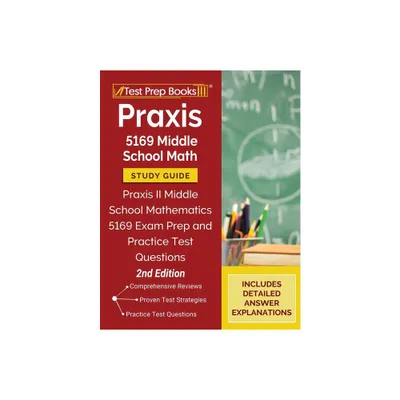 Praxis 5169 Middle School Math Study Guide - by Tpb Publishing (Paperback)