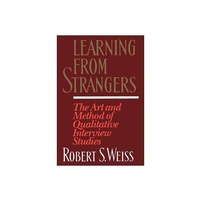 Learning from Strangers - by Robert S Weiss (Paperback)