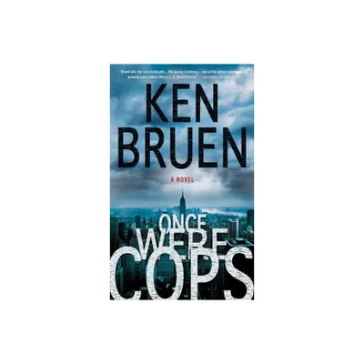 Once Were Cops - by Ken Bruen (Paperback)