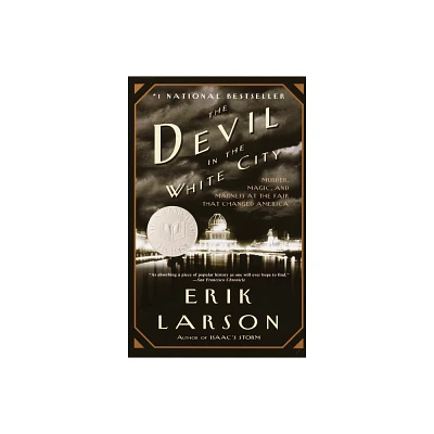 The Devil in the White City (Reprint) (Paperback) by Erik Larson