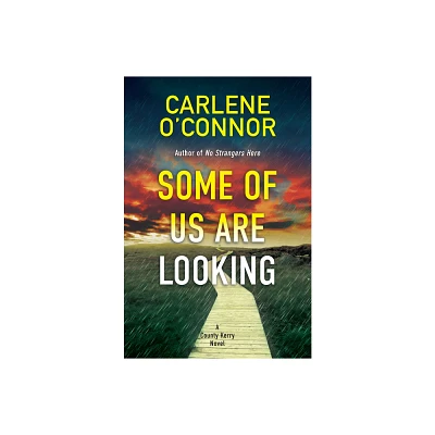 Some of Us Are Looking - (A County Kerry Novel) by Carlene OConnor (Paperback)