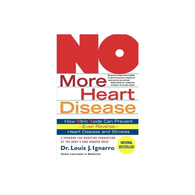 No More Heart Disease - by Louis Ignarro (Paperback)