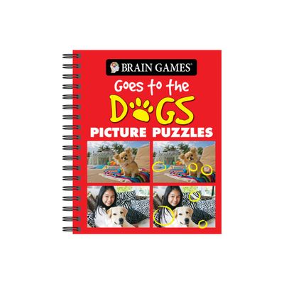 Brain Games - Picture Puzzles: Goes to the Dogs - by Publications International Ltd & Brain Games (Spiral Bound)