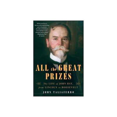 All the Great Prizes - by John Taliaferro (Paperback)