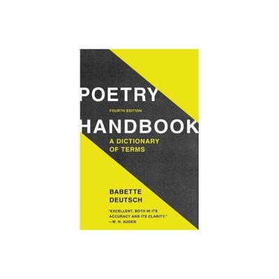 Poetry Handbook - 4th Edition by Babette Deutsch (Paperback)