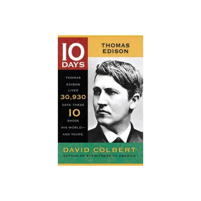 Thomas Edison - (10 Days) by David Colbert (Paperback)