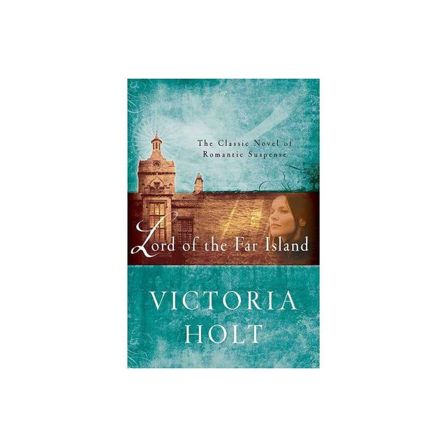 Lord of the Far Island - by Victoria Holt (Paperback)