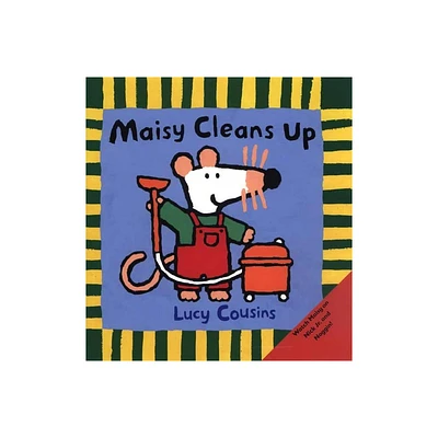 Maisy Cleans Up - by Lucy Cousins (Paperback)