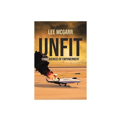 Unfit - by Lee McGarr (Paperback)