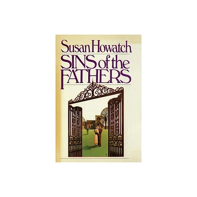 Sins of the Fathers - by Susan Howatch (Paperback)