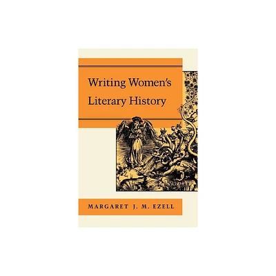 Writing Womens Literary History - by Margaret J M Ezell (Paperback)