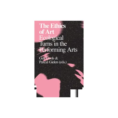 The Ethics of Art - by Guy Cools & Pascal Gielen (Paperback)