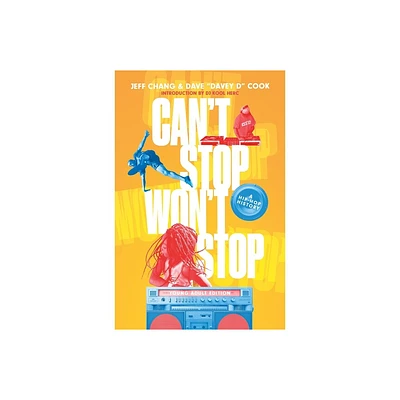 Cant Stop Wont Stop (Young Adult Edition) - by Jeff Chang & Cook (Hardcover)