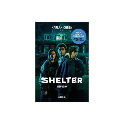 Shelter: Refugio / Shelter: A Mickey Bolitar Novel - by Harlan Coben (Paperback)