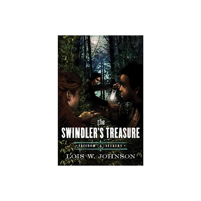 The Swindlers Treasure - (Freedom Seekers) by Lois Walfrid Johnson (Paperback)