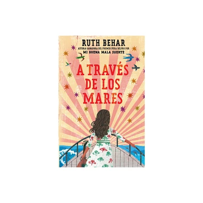 A Travs de Los Mares / Across So Many Seas - by Ruth Behar (Paperback)