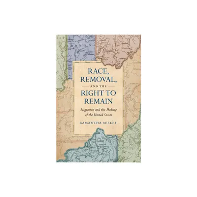 Race, Removal, and the Right to Remain