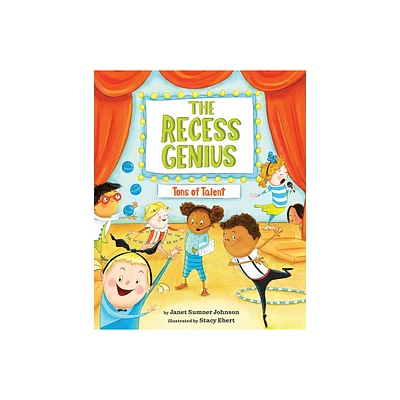 The Recess Genius 2: Tons of Talent - by Janet Sumner Johnson (Hardcover)