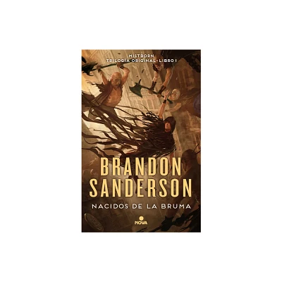 Nacidos de la Bruma: El Imperio Final / Mistborn: The Final Empire - (Nacidos de la Bruma / Mistborn) by Brandon Sanderson (Hardcover)