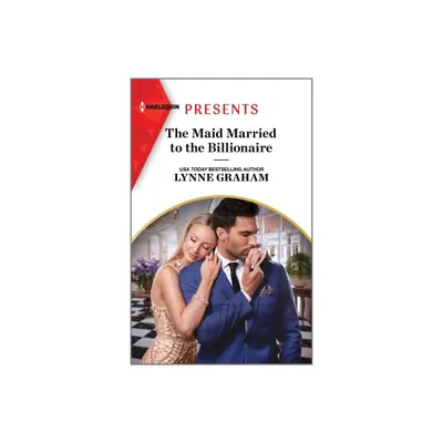 The Maid Married to the Billionaire - (Cinderella Sisters for Billionaires) by Lynne Graham (Paperback)