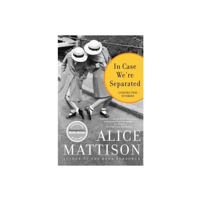 In Case Were Separated - by Alice Mattison (Paperback)