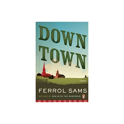 Down Town - by Ferrol Sams (Paperback)