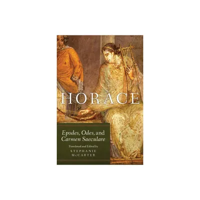 Horace - (Oklahoma Classical Culture) by Stephanie McCarter (Paperback)