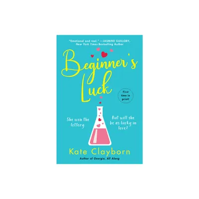 Beginners Luck - (Chance of a Lifetime) by Kate Clayborn (Paperback)