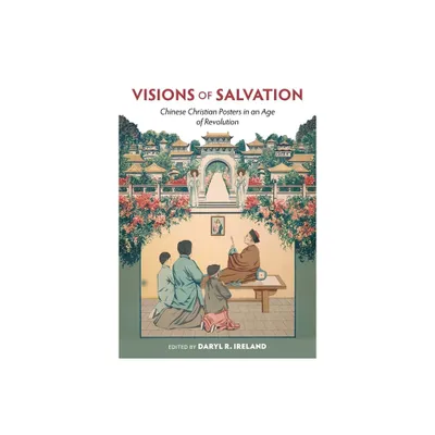 Visions of Salvation - by Daryl R Ireland (Hardcover)