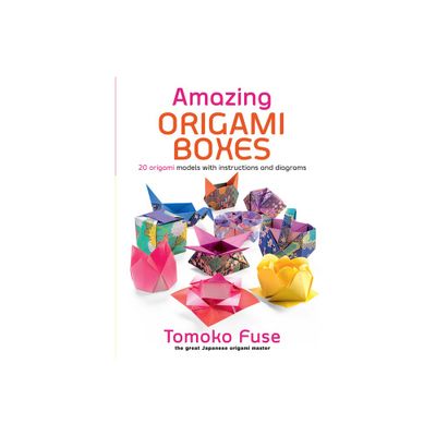 Amazing Origami Boxes - (Dover Crafts: Origami & Papercrafts) by Tomoko Fuse (Paperback)