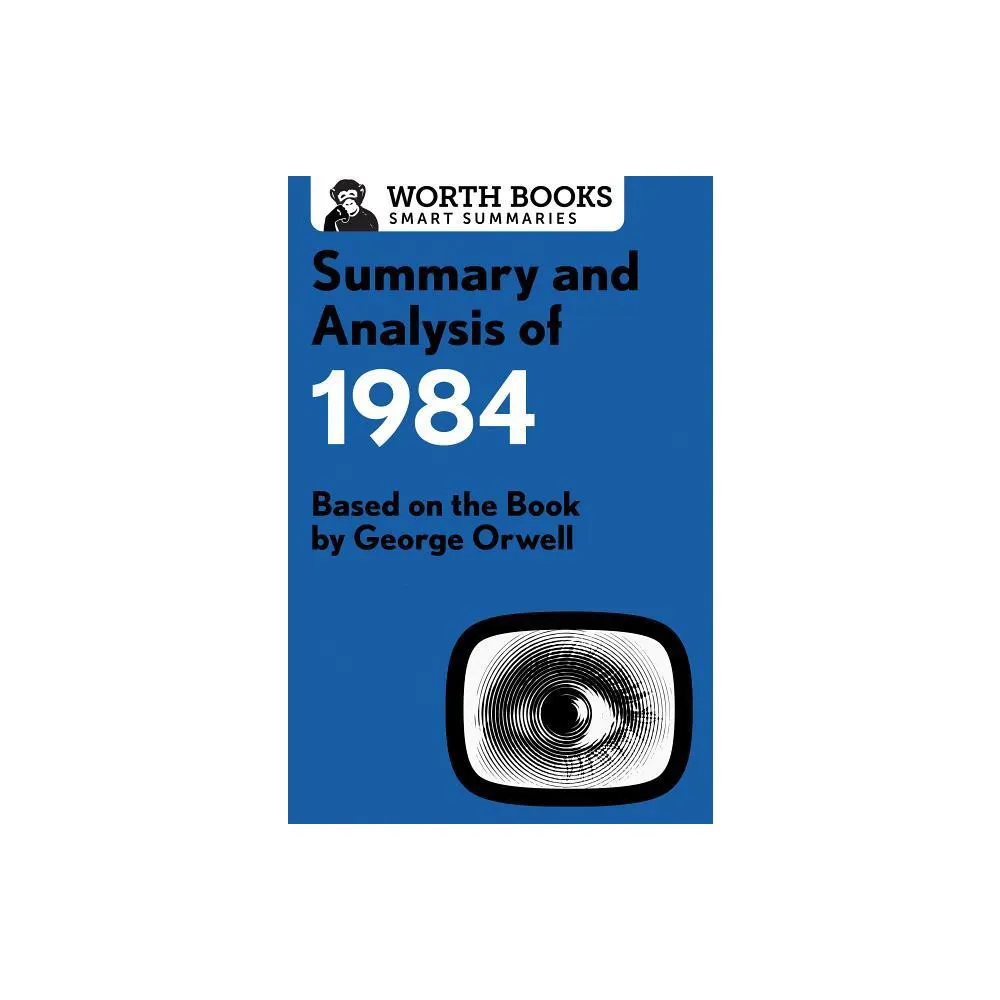 Summary and Analysis of 1984 - (Smart Summaries) by Worth Books (Paperback)