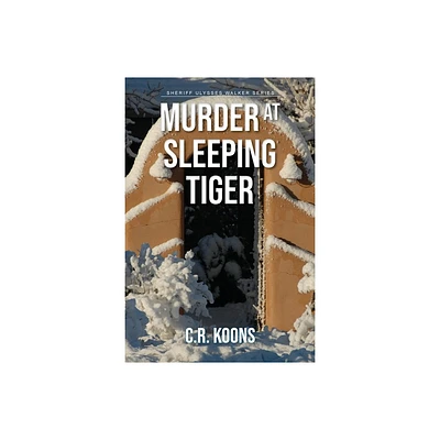 Murder at Sleeping Tiger - by C R Koons (Paperback)