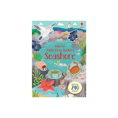 Little First Stickers Seashore - by Jessica Greenwell (Paperback)