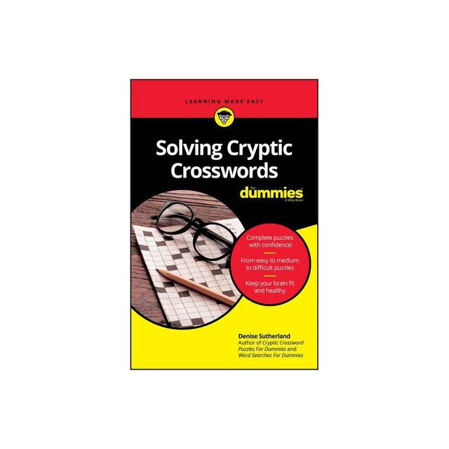 Solving Cryptic Crosswords for Dummies - 2nd Edition by Denise Sutherland (Paperback)