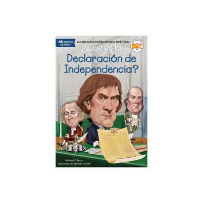 Qu es la Declaracin de Independencia? - (Qu Fue?) by Michael C Harris & Who Hq (Paperback)