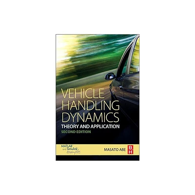 Vehicle Handling Dynamics - 2nd Edition by Masato Abe (Paperback)