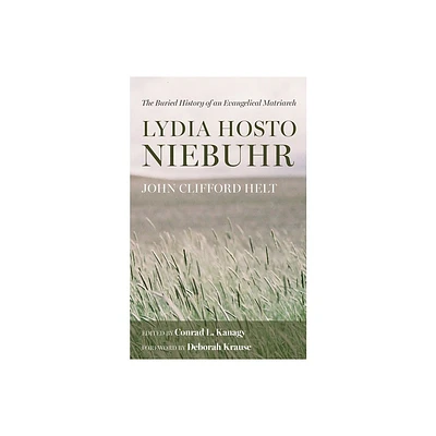 Lydia Hosto Niebuhr - by John Clifford Helt (Paperback)