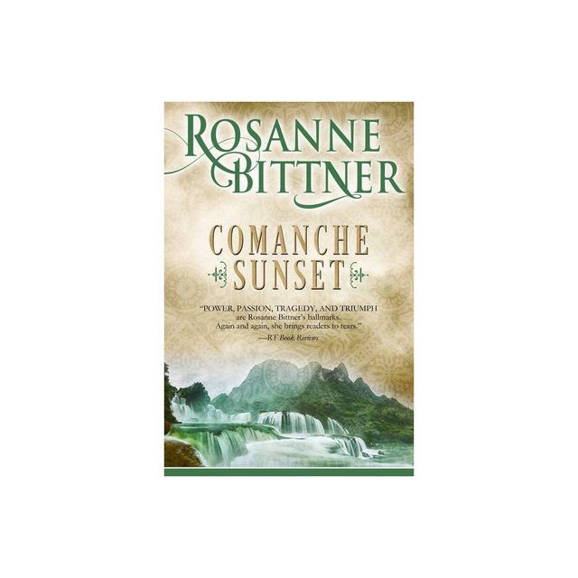 Comanche Sunset - by Rosanne Bittner (Paperback)