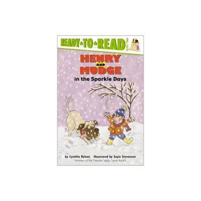 Henry and Mudge in the Sparkle Days - (Henry & Mudge) by Cynthia Rylant (Paperback)