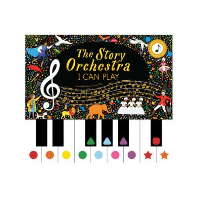 The Story Orchestra: I Can Play - by Katy Flint (Hardcover)