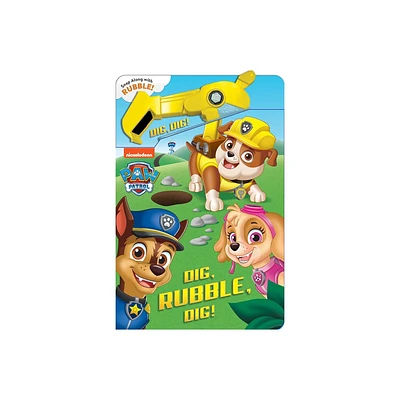 Paw Patrol: Dig, Rubble, Dig! - (A Snappy Book) by Maggie Fischer (Board Book)