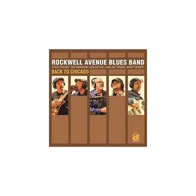 Rockwell Avenue Blues Band - Back To Chicago (CD)