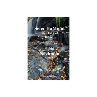 Sefer HaMidot - The Book of Character - Large Print by Rabbi Nachman Of Breslov (Paperback)