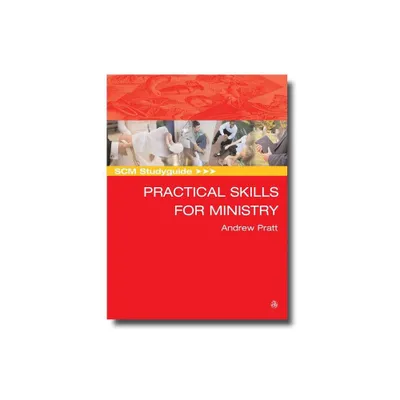 SCM Studyguide: Practical Skills for Ministry - (Scm Study Guide) by Andrew Pratt (Paperback)