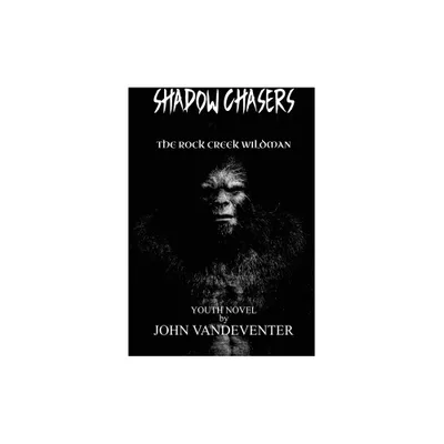 Shadow Chasers - by John Vandeventer (Hardcover)