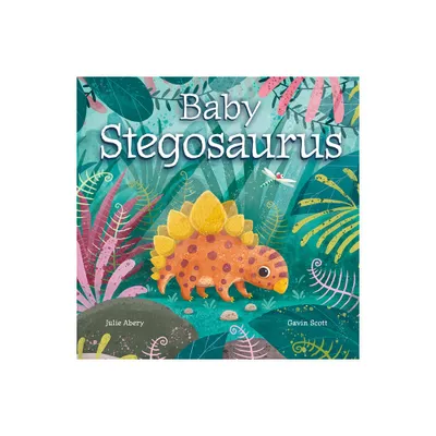 Baby Stegosaurus - by Julie Abery (Board Book)