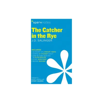 The Catcher in the Rye Sparknotes Literature Guide - by Sparknotes & J D Salinger & Sparknotes (Paperback)